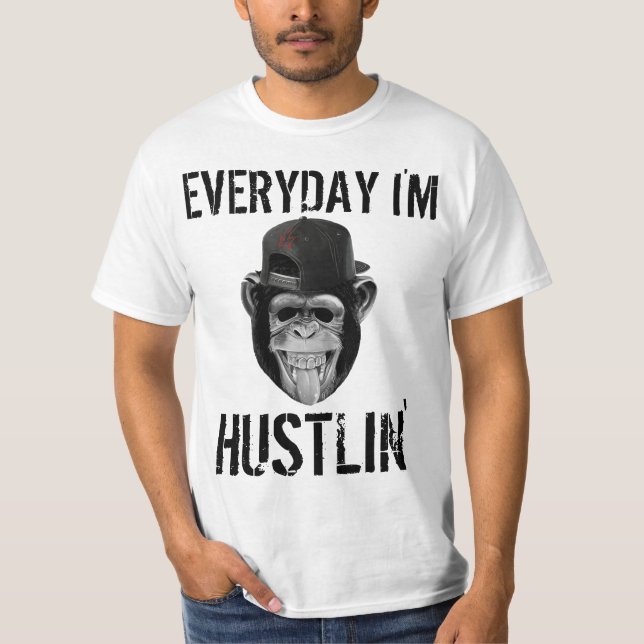 EVERYDAY I'M HUSTLIN' FUNNY T-SHIRTS (Front)