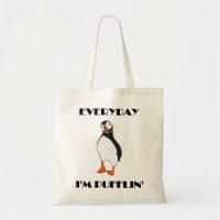 Everyday I'm Pufflin Puffin Bird