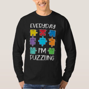 Everyday I'm Puzzling Autism Awareness  Puzzle Pie T-Shirt