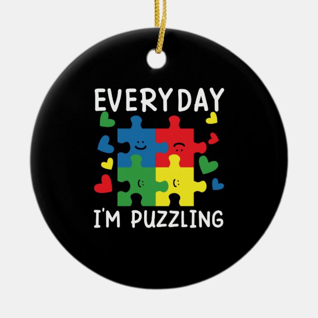 Everyday I'm Puzzling Funny Autism Awareness Ceramic Tree Decoration (Front)