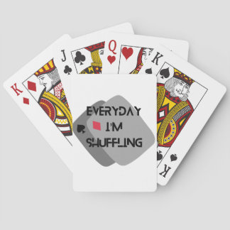 everyday i'm shuffling playing cards