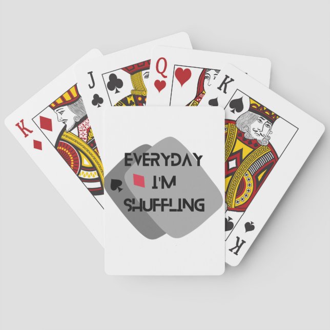 everyday i'm shuffling playing cards (Back)