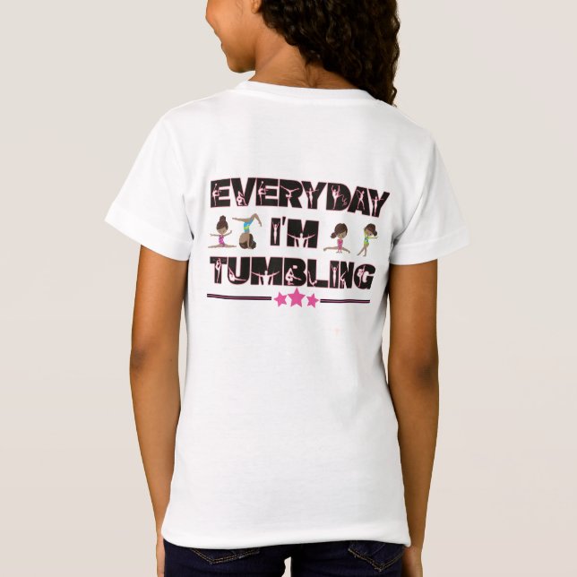 Everyday I'm Tumbling Brown Girls Fun Kids  T-Shirt (Back)