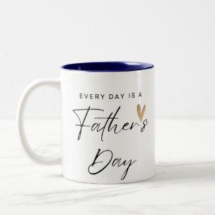 Everyday is a Father's Day Two-Tone Coffee Mug