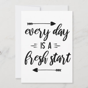 Everyday is a Fresh Start!   Invitation