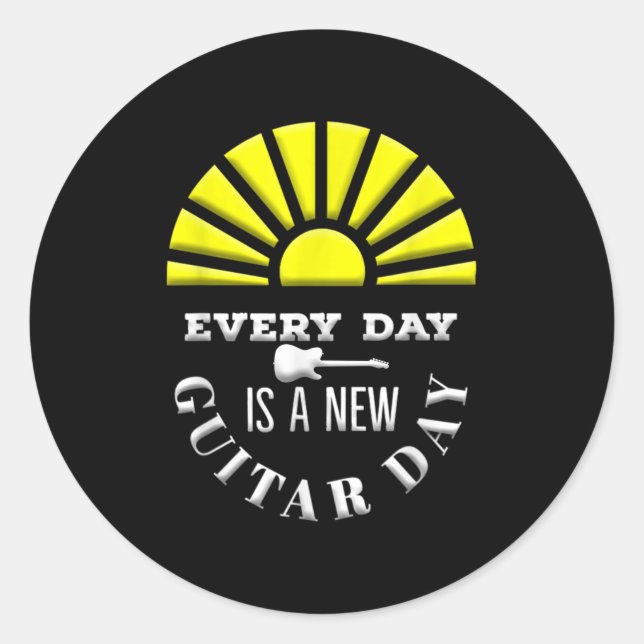 Everyday Is A New Guitar Day Funny Quote Guitarist Classic Round Sticker (Front)