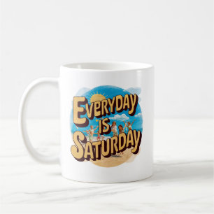 Everyday Is a Saturday Retro Beach Coffee Mug