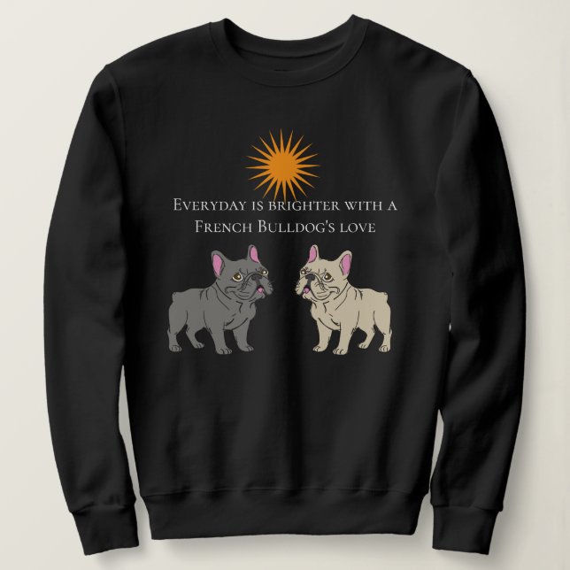 Everyday is brighter sweatshirt (Design Front)
