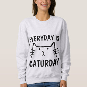 EVERYDAY IS CATURDAY, Funny Cat T-shirts