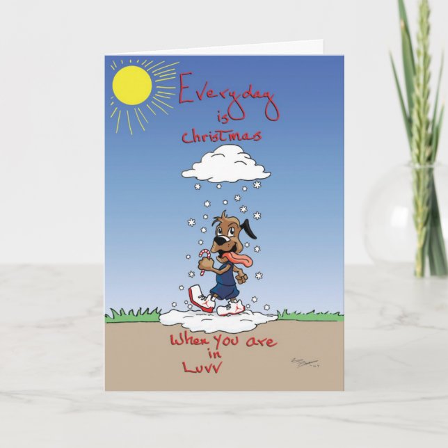 Everyday is Christmas When You Are in LUVV Holiday Card (Front)