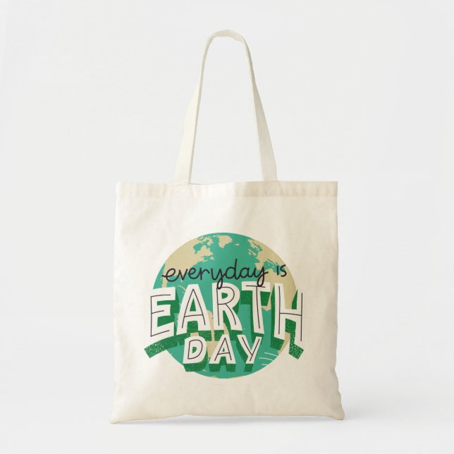Everyday is Earth day Planet Nature Tote Bag (Front)