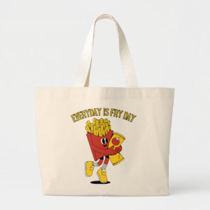 Everyday Is Fry Day Large Tote Bag