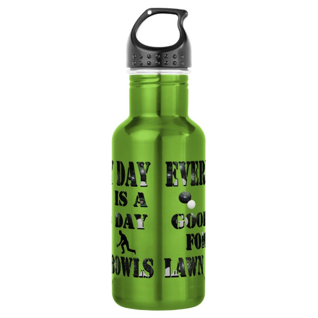 Everyday Is Good For Lawn Bowls,  Water Bottle (Front)
