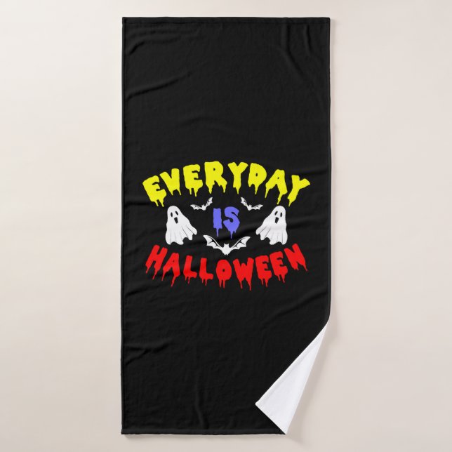Everyday is Halloween      Bath Towel (Bath Towel)