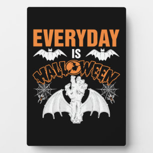 Everyday is Halloween Plaque