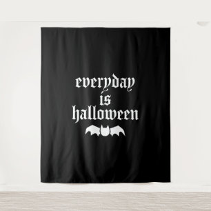 Everyday Is Halloween       Tapestry