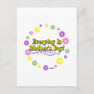 Everyday Is Mother's Day! Flower Ring Postcard