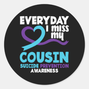 Everyday Miss Cousin Prevention Awareness Classic Round Sticker
