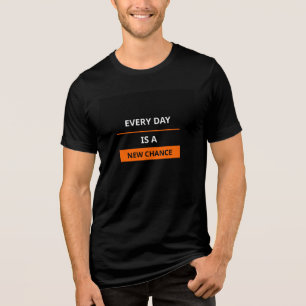 🔥 Everyday Motivation Quote Poster - "Every Day I Tri-Blend Shirt