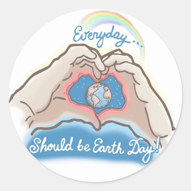 Everyday Should Be Earth Day Classic Round Sticker (Front)
