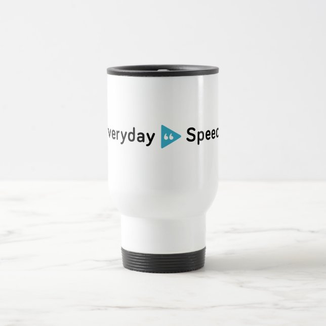 Everyday Speech Basic Tumbler Travel Mug (Center)