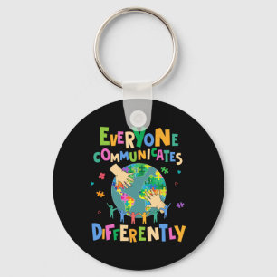 Everyone Communicate Differently Autism World Kind Key Ring