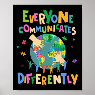 Everyone Communicate Differently Autism World Kind Poster