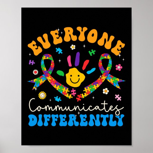 Everyone Communicates Differently Autism Awareness Poster (Front)