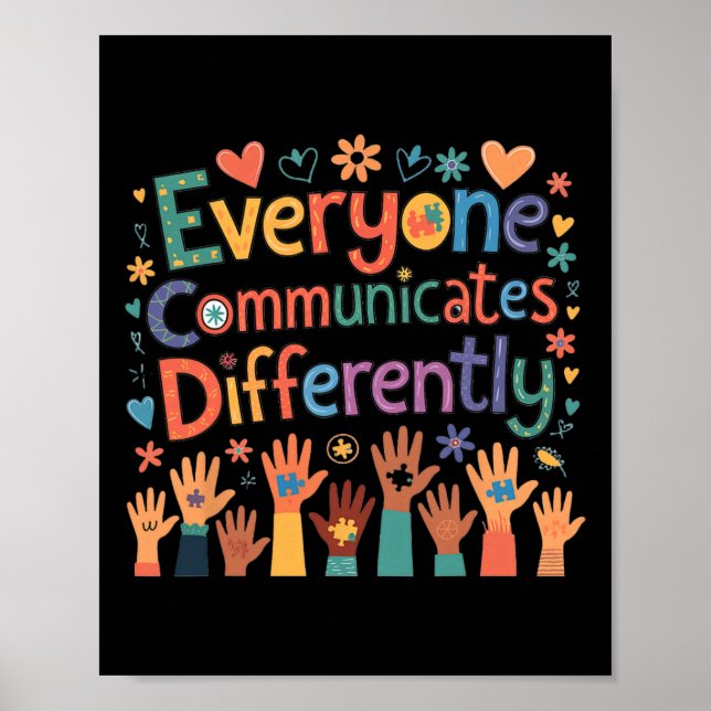 Everyone Communicates Differently Autism Awareness Poster (Front)