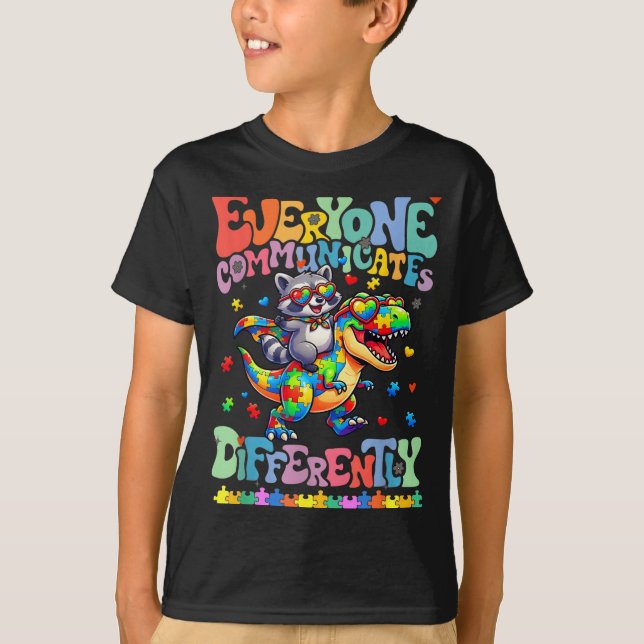 Everyone Communicates Differently Autism Awareness T-Shirt (Front)