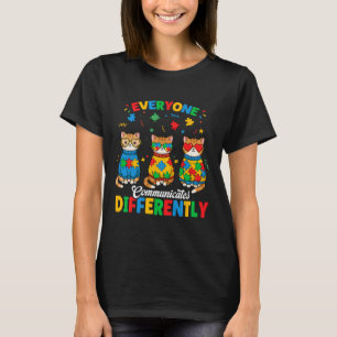 Everyone Communicates Differently Autism Month Awa T-Shirt