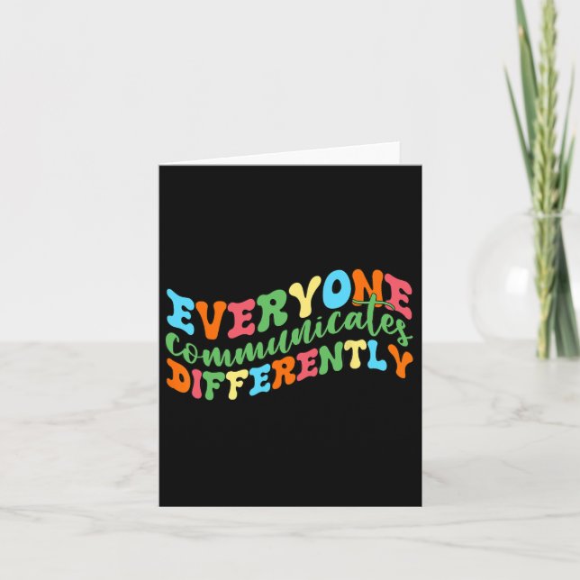 Everyone Communicates Differently Autism Speech  Card (Front)