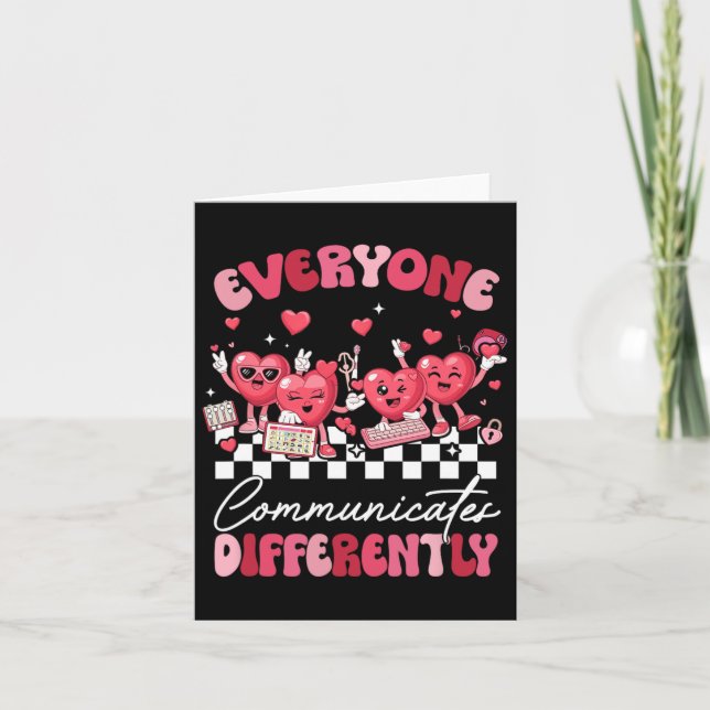 Everyone Communicates Differently Autism Valentine Card (Front)