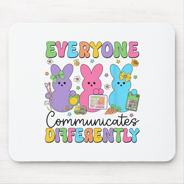Everyone Communicates Differently Easter Speech Th Mouse Pad (Front)