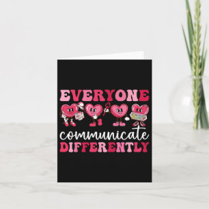 Everyone Communicates Differently Heart Autism Val Card