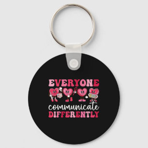 Everyone Communicates Differently Heart Autism Val Key Ring
