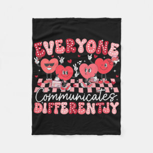 Everyone Communicates Differently Special Educatio Fleece Blanket