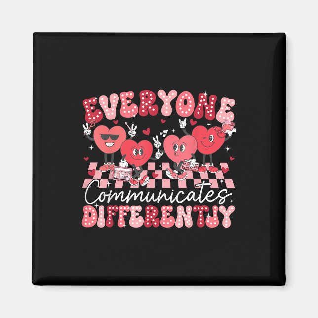 Everyone Communicates Differently Special Educatio Magnet (Front)
