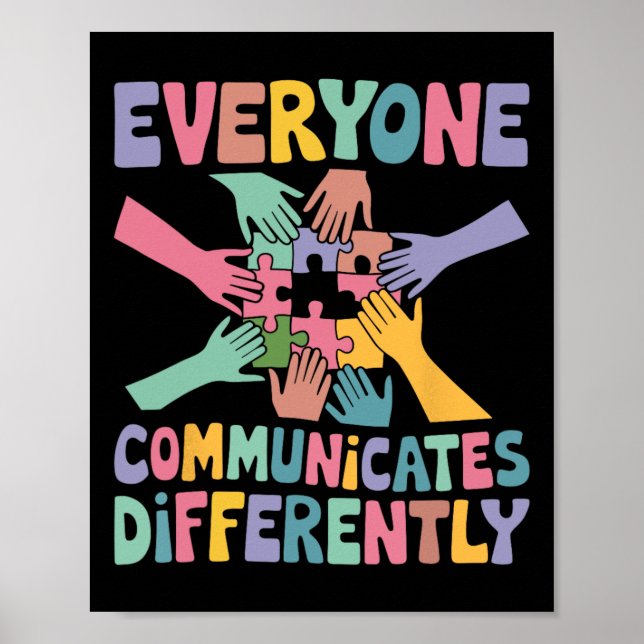 Everyone Communicates Differently Special Educatio Poster (Front)