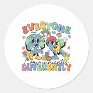 Everyone Communicates Differently Speech Autism Classic Round Sticker