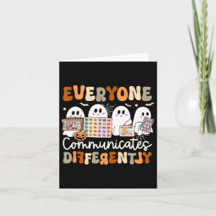 Everyone Communicates Differently Speech Therapy H Card