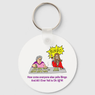 Everyone Else Yells Bingo Key Ring