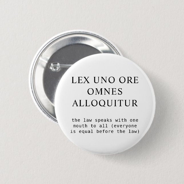 Everyone Equal Before The Law Latin Quote 6 Cm Round Badge (Front & Back)