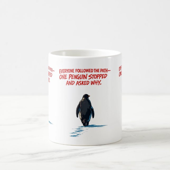 Everyone Follows the Path, But No One Asks Why Coffee Mug (Center)
