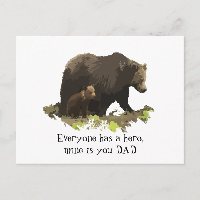 Everyone has a Hero, Mine is called Dad, Bears Postcard (Front)