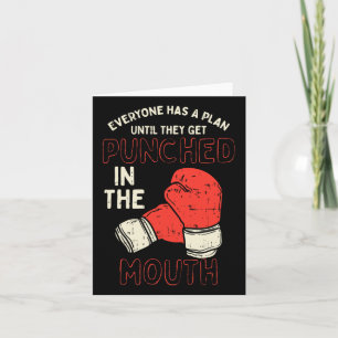 Everyone Has A Plan Until They Get Punched In The Card