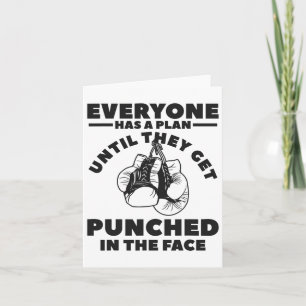 Everyone Has A Plan Until They Get Punched In The Card