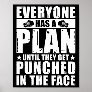 Everyone Has A Plan Until They Get Punched In The Poster
