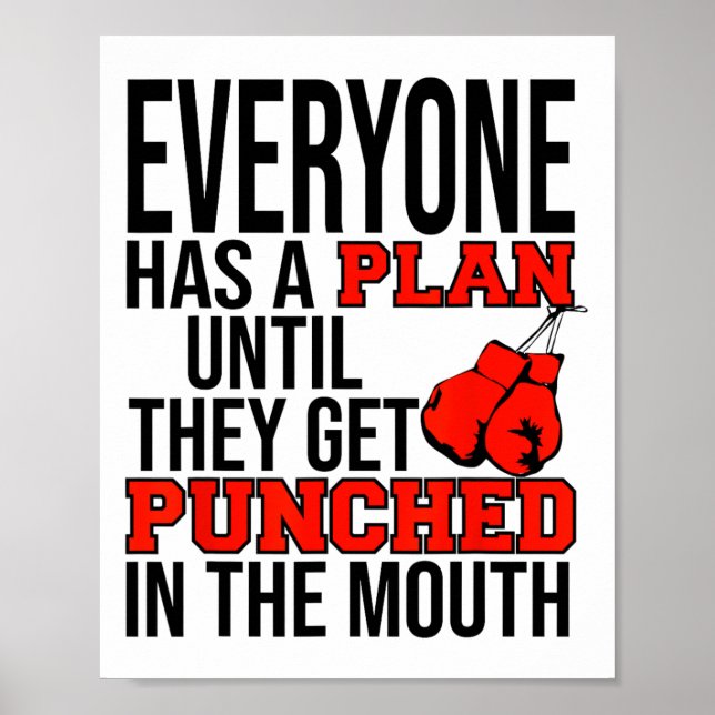 Everyone Has A Plan Until They Get Punched In The  Poster (Front)