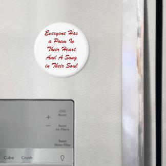 Everyone Has a Poem Button Magnet